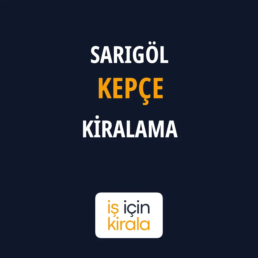 Sarıgöl Kepçe Kiralama Firmaları