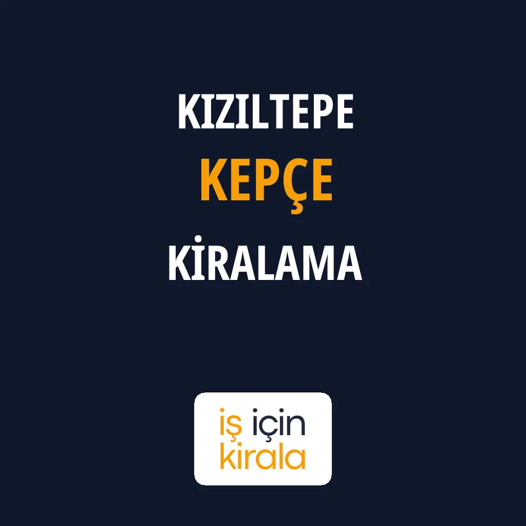 Kızıltepe Kepçe Kiralama Firmaları