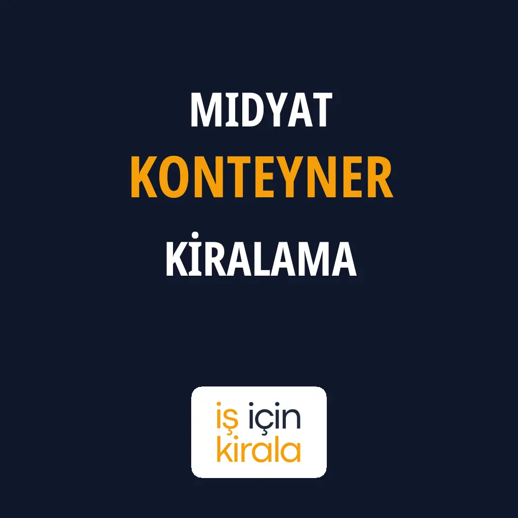 Midyat Konteyner Kiralama Firmaları
