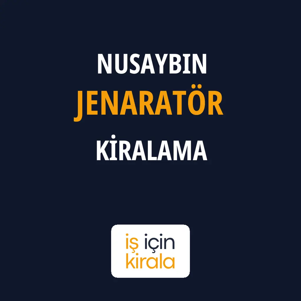 Nusaybin Jenaratör Kiralama Firmaları