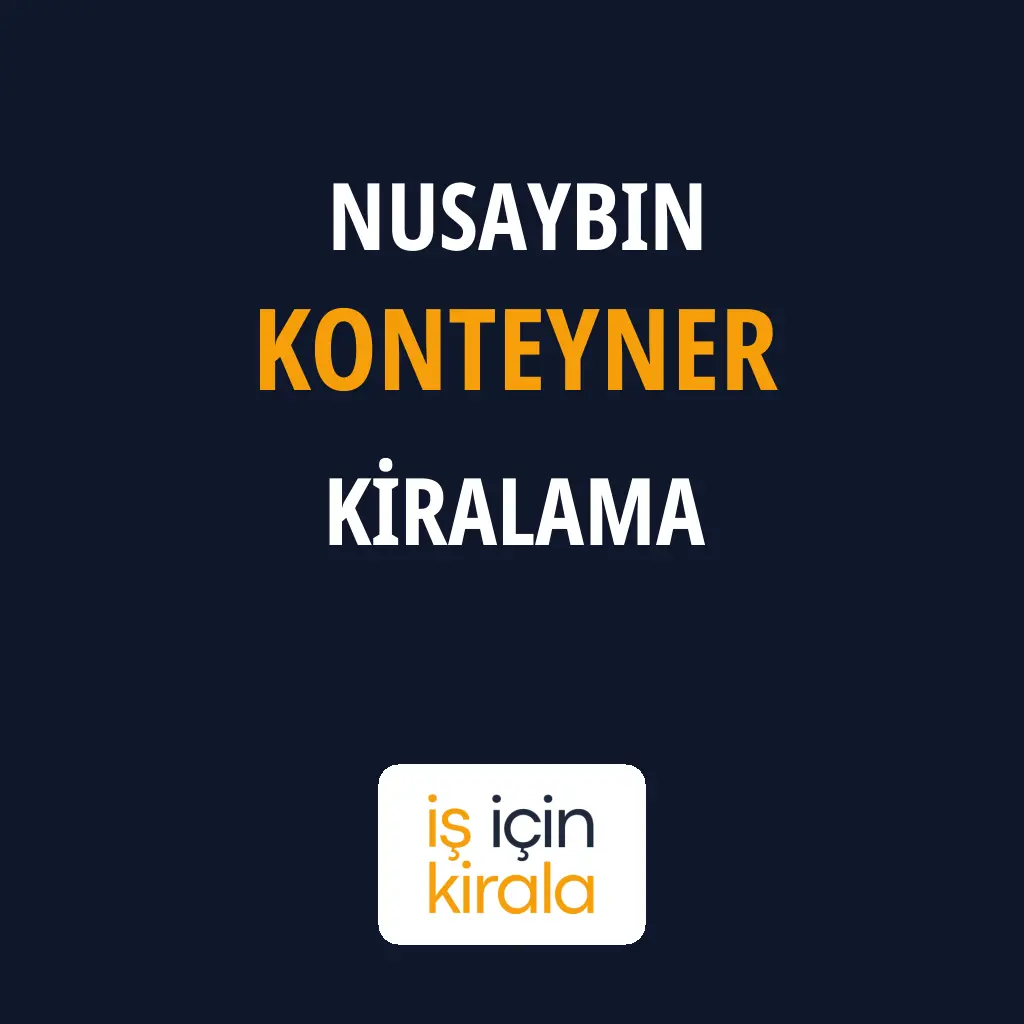 Nusaybin Konteyner Kiralama Firmaları