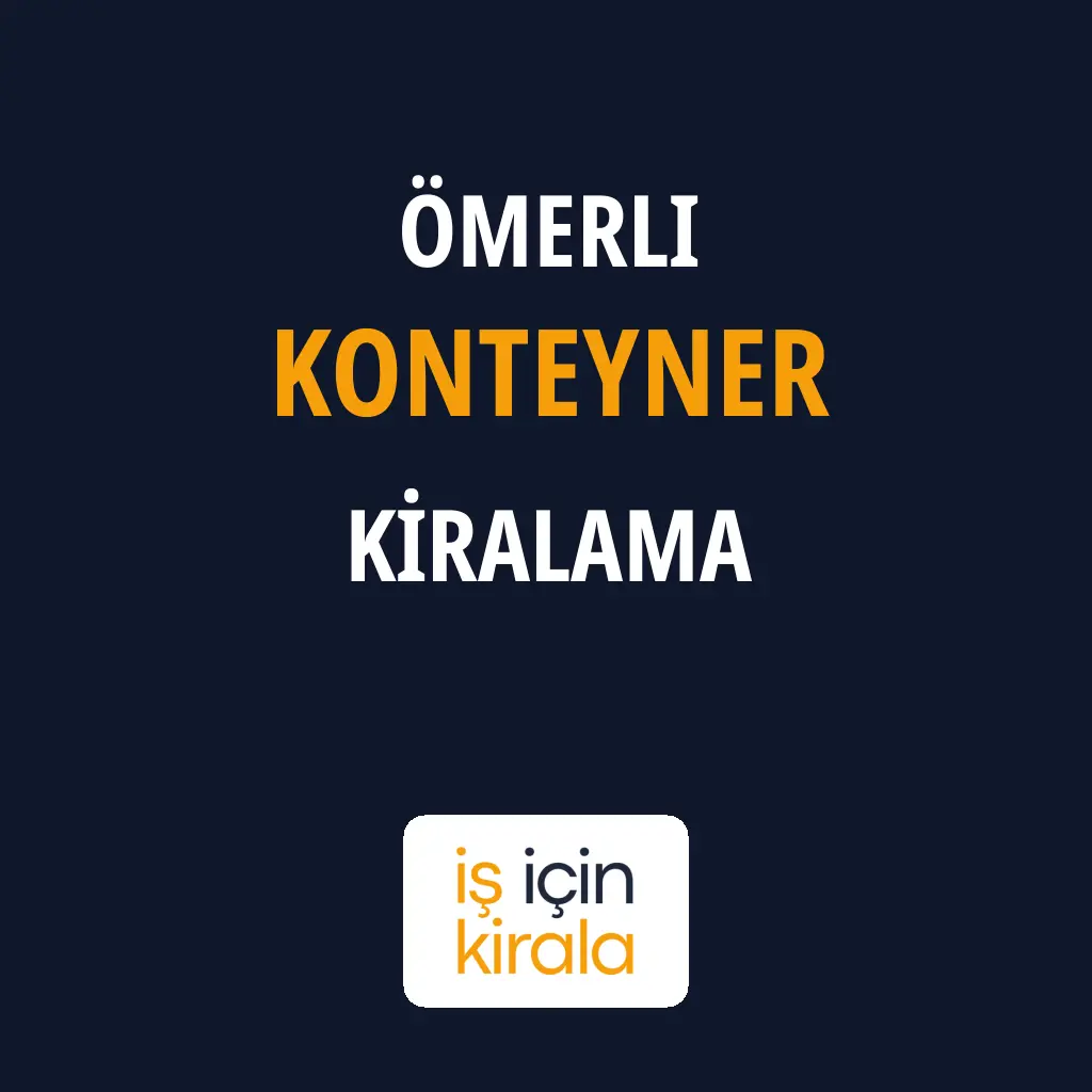 Ömerli Konteyner Kiralama Firmaları