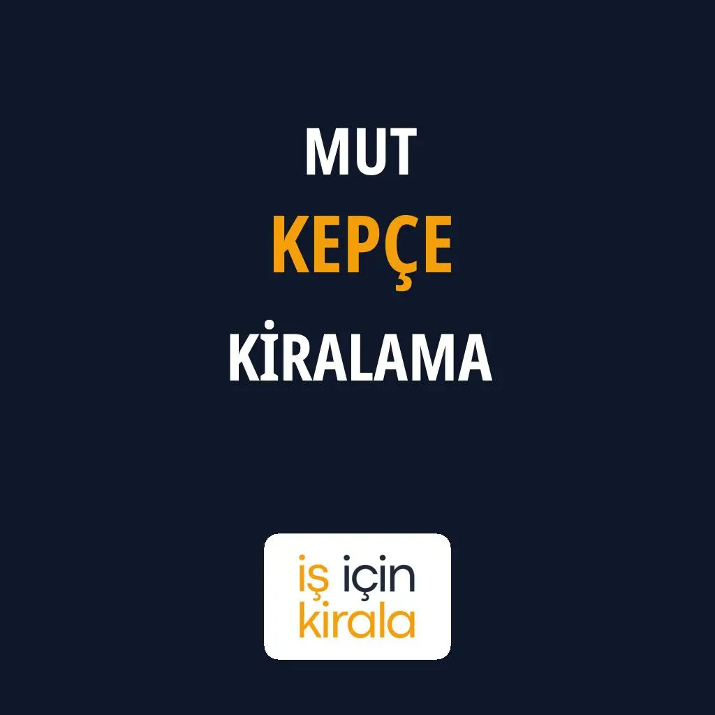 Mut Kepçe Kiralama Firmaları