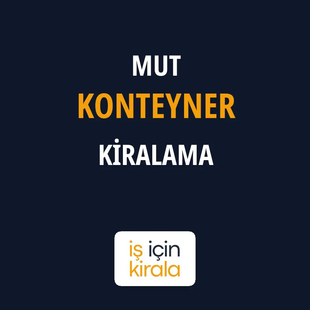 Mut Konteyner Kiralama Firmaları