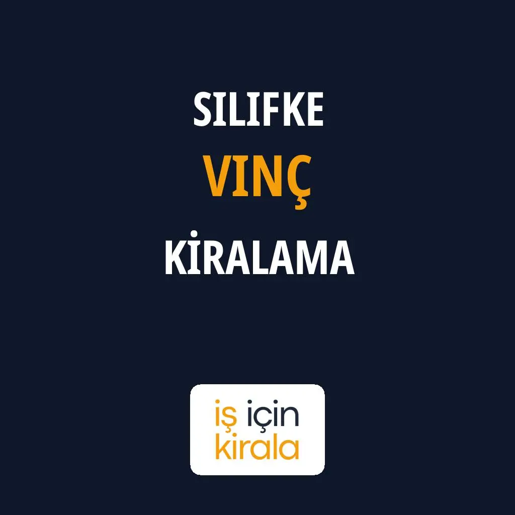 Silifke Vinç Kiralama Firmaları