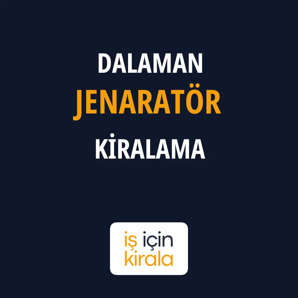 Dalaman Jenaratör Kiralama Firmaları