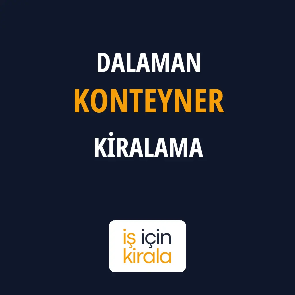 Dalaman Konteyner Kiralama Firmaları