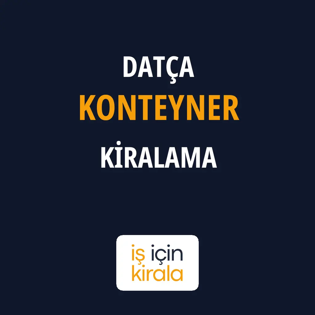 Datça Konteyner Kiralama Firmaları