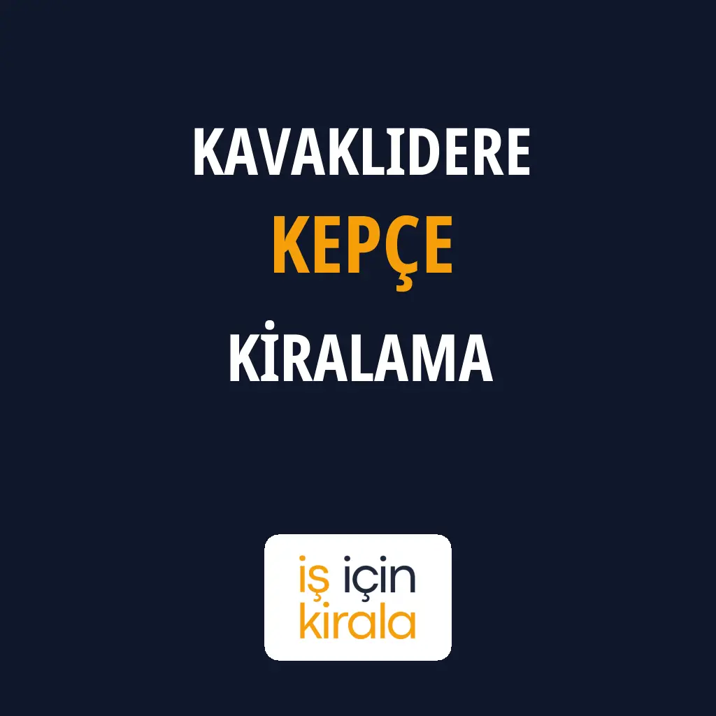 Kavaklıdere Kepçe Kiralama Firmaları