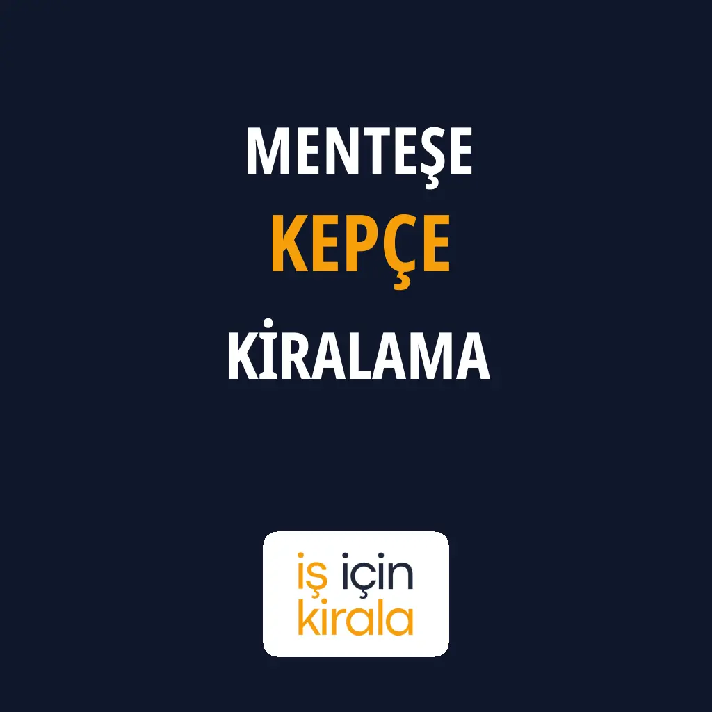 Menteşe Kepçe Kiralama Firmaları
