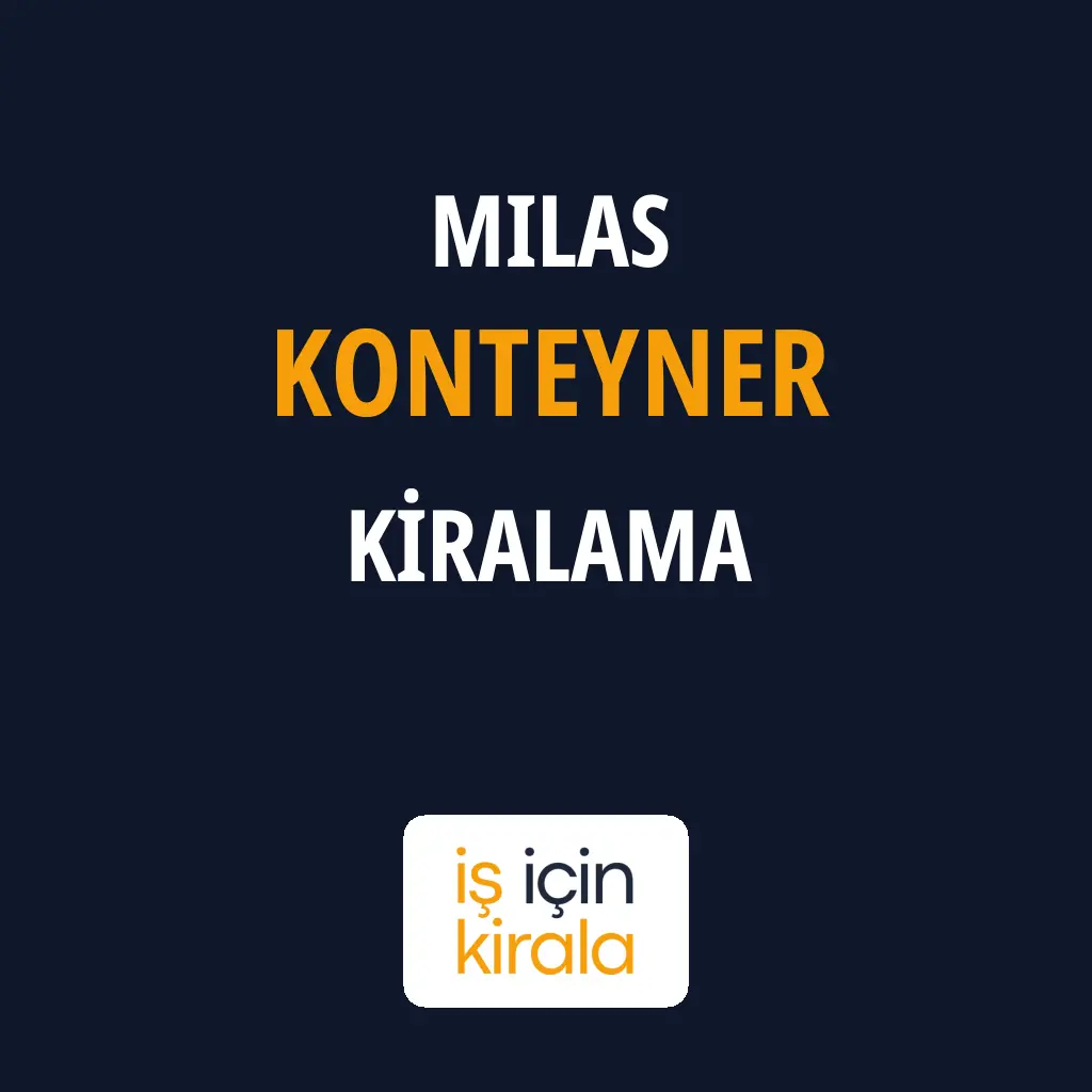 Milas Konteyner Kiralama Firmaları