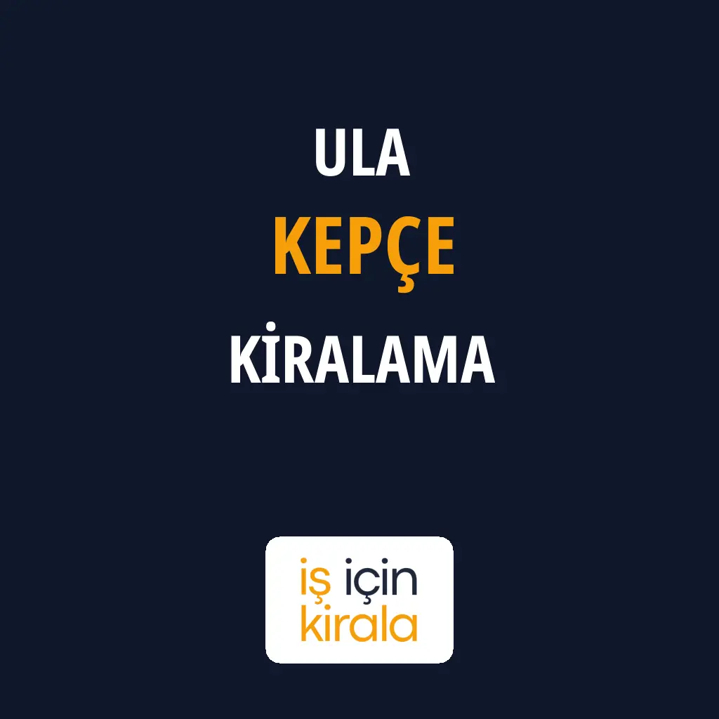 Ula Kepçe Kiralama Firmaları
