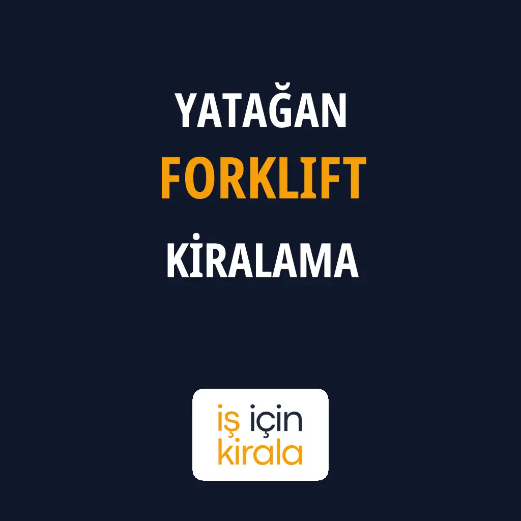 Yatağan Forklift Kiralama Firmaları