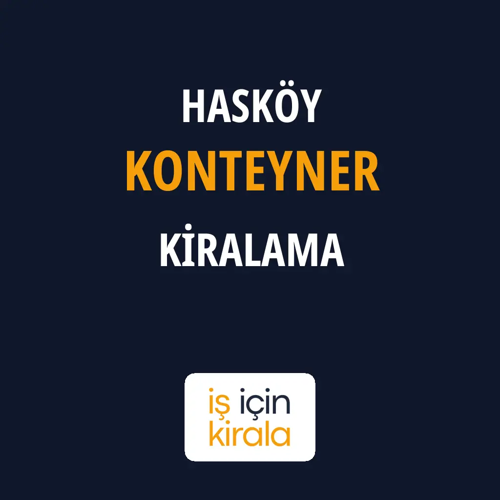 Hasköy Konteyner Kiralama Firmaları