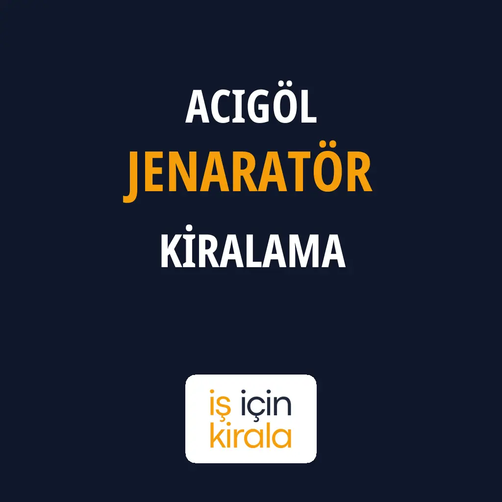 Acıgöl Jenaratör Kiralama Firmaları