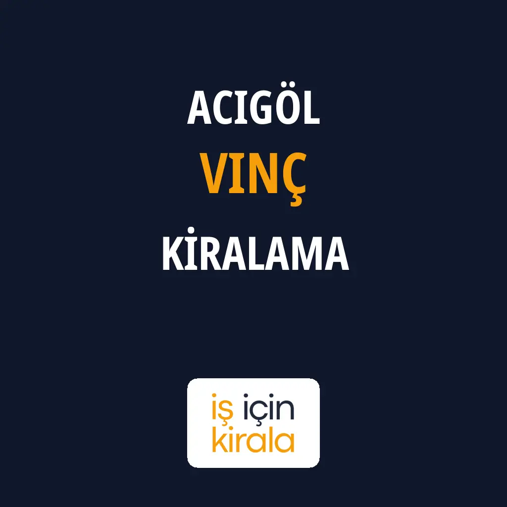 Acıgöl Vinç Kiralama Firmaları