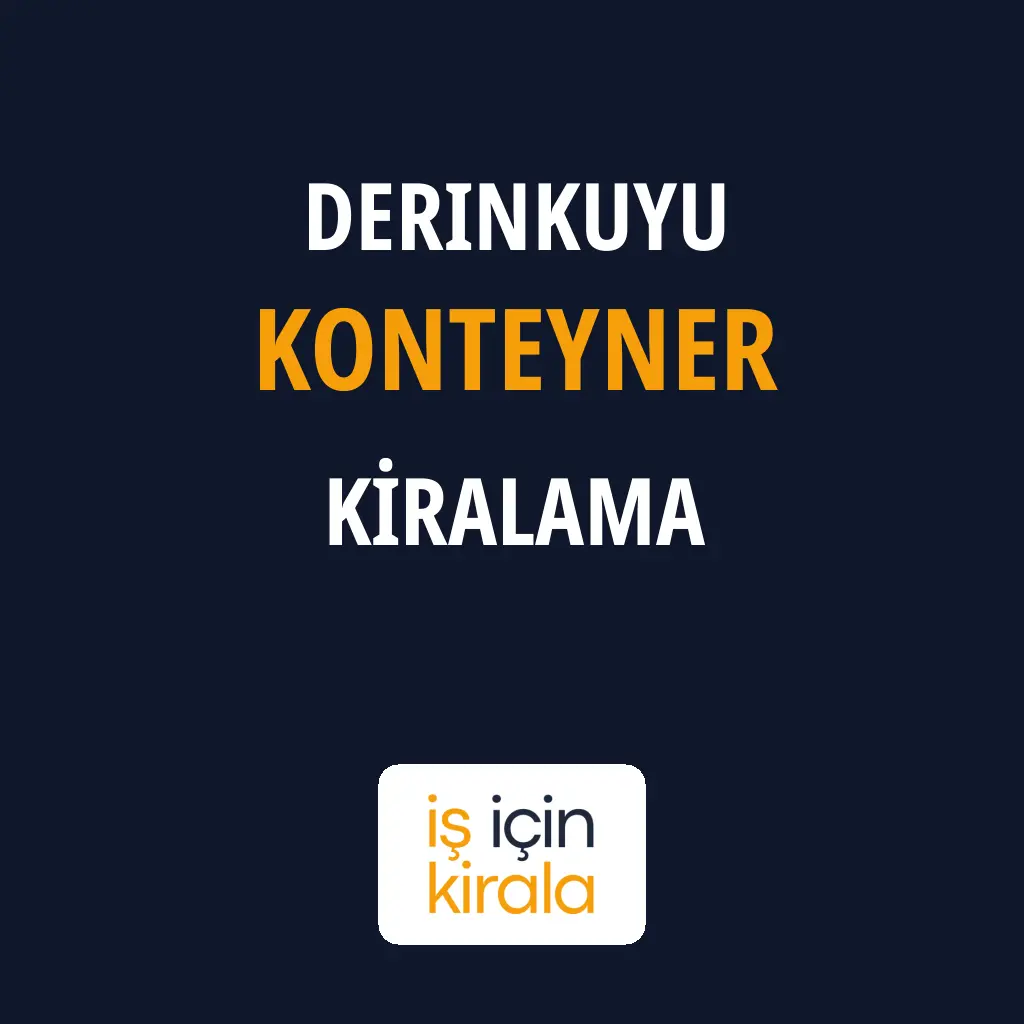 Derinkuyu Konteyner Kiralama Firmaları