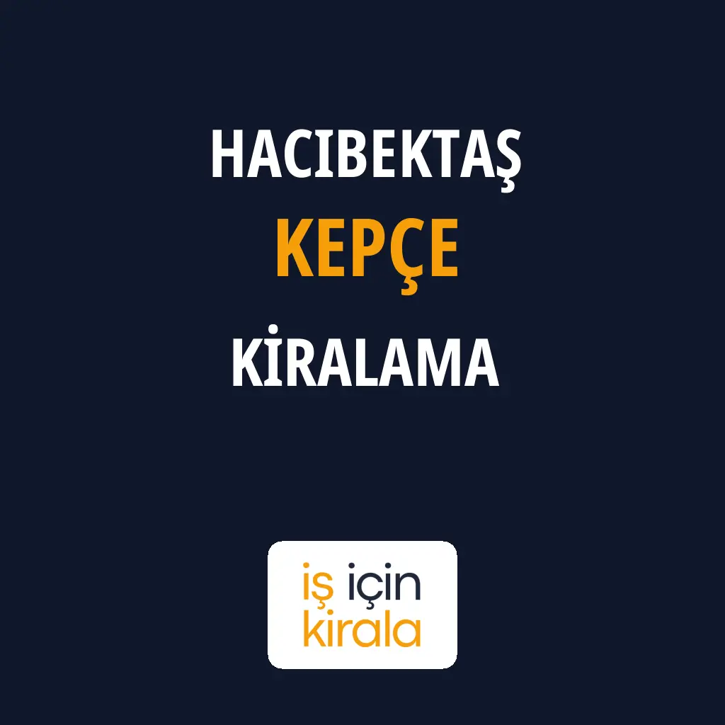 Hacıbektaş Kepçe Kiralama Firmaları