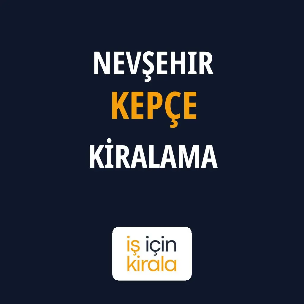 Nevşehir Kepçe Kiralama Firmaları