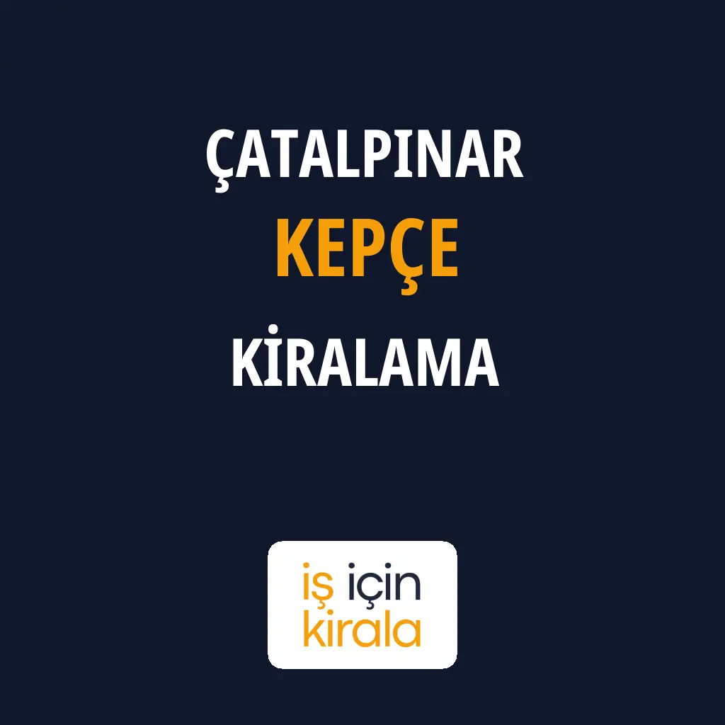 Çatalpınar Kepçe Kiralama Firmaları
