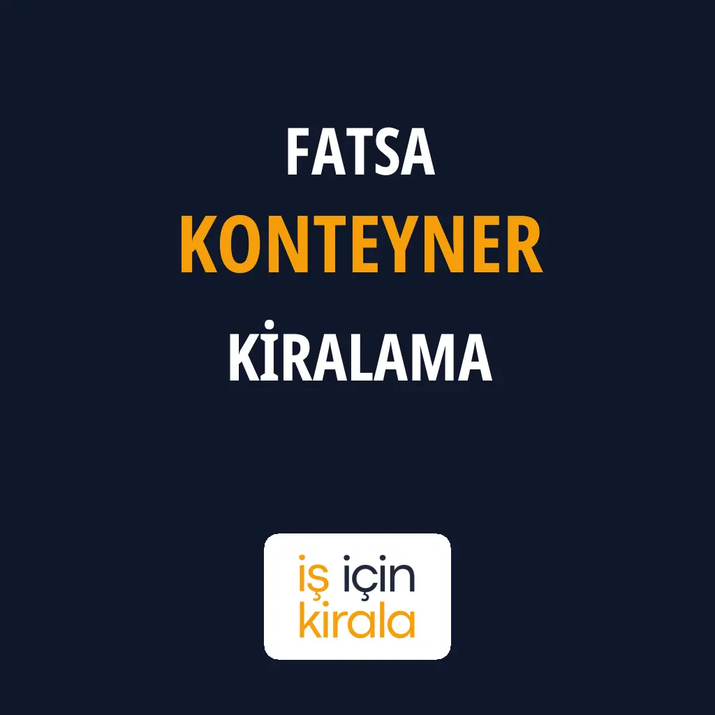 Fatsa Konteyner Kiralama Firmaları