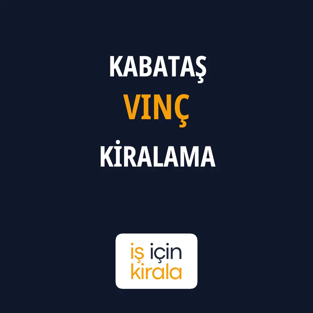 Kabataş Vinç Kiralama Firmaları