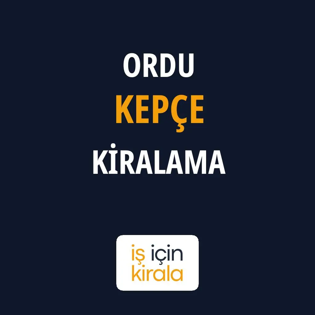 Ordu Kepçe Kiralama Firmaları