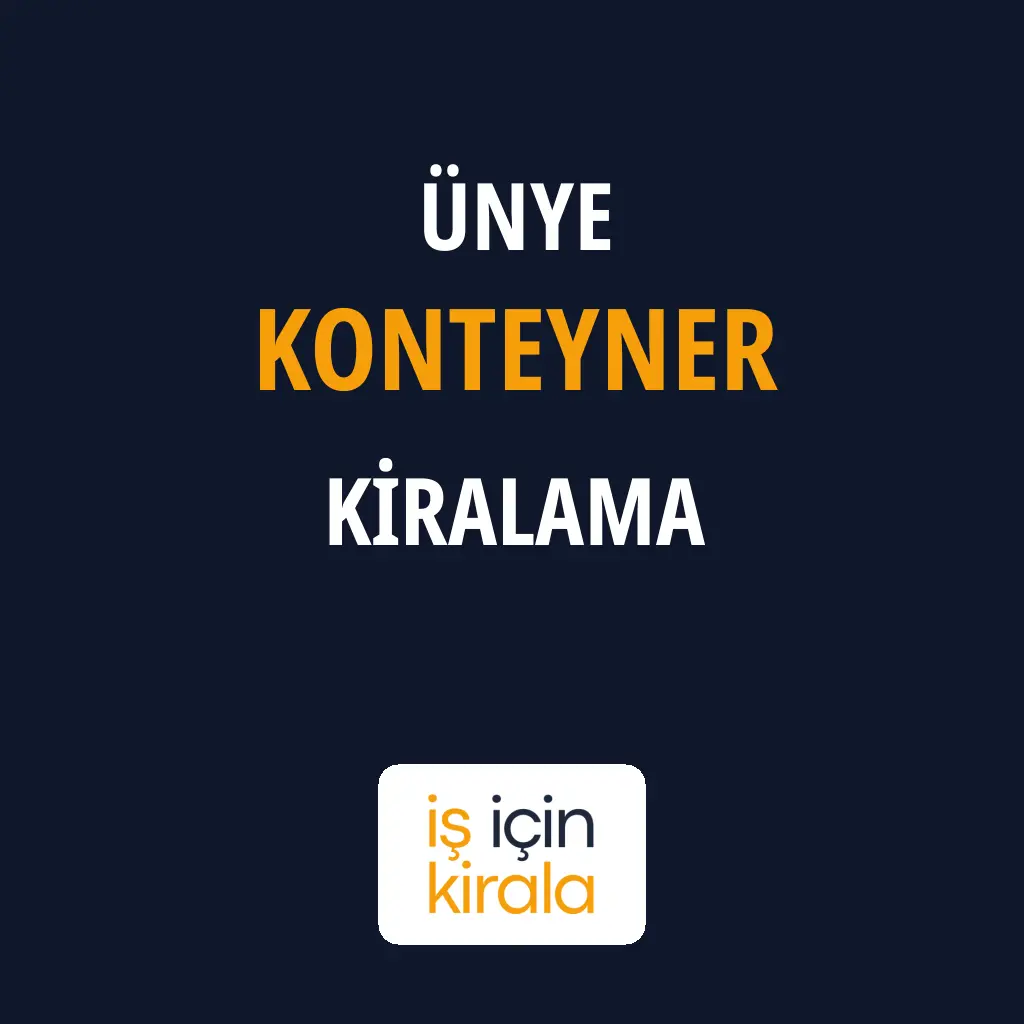 Ünye Konteyner Kiralama Firmaları