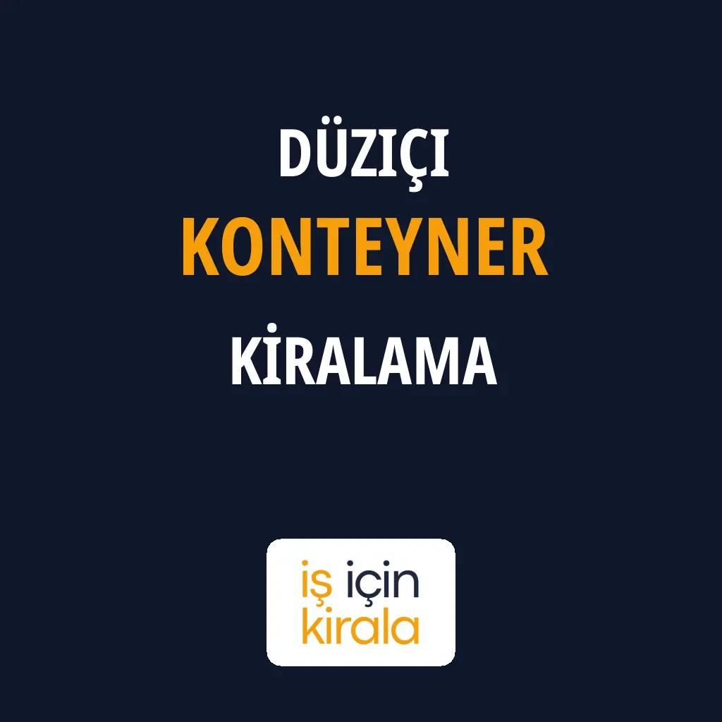 Düziçi Konteyner Kiralama Firmaları