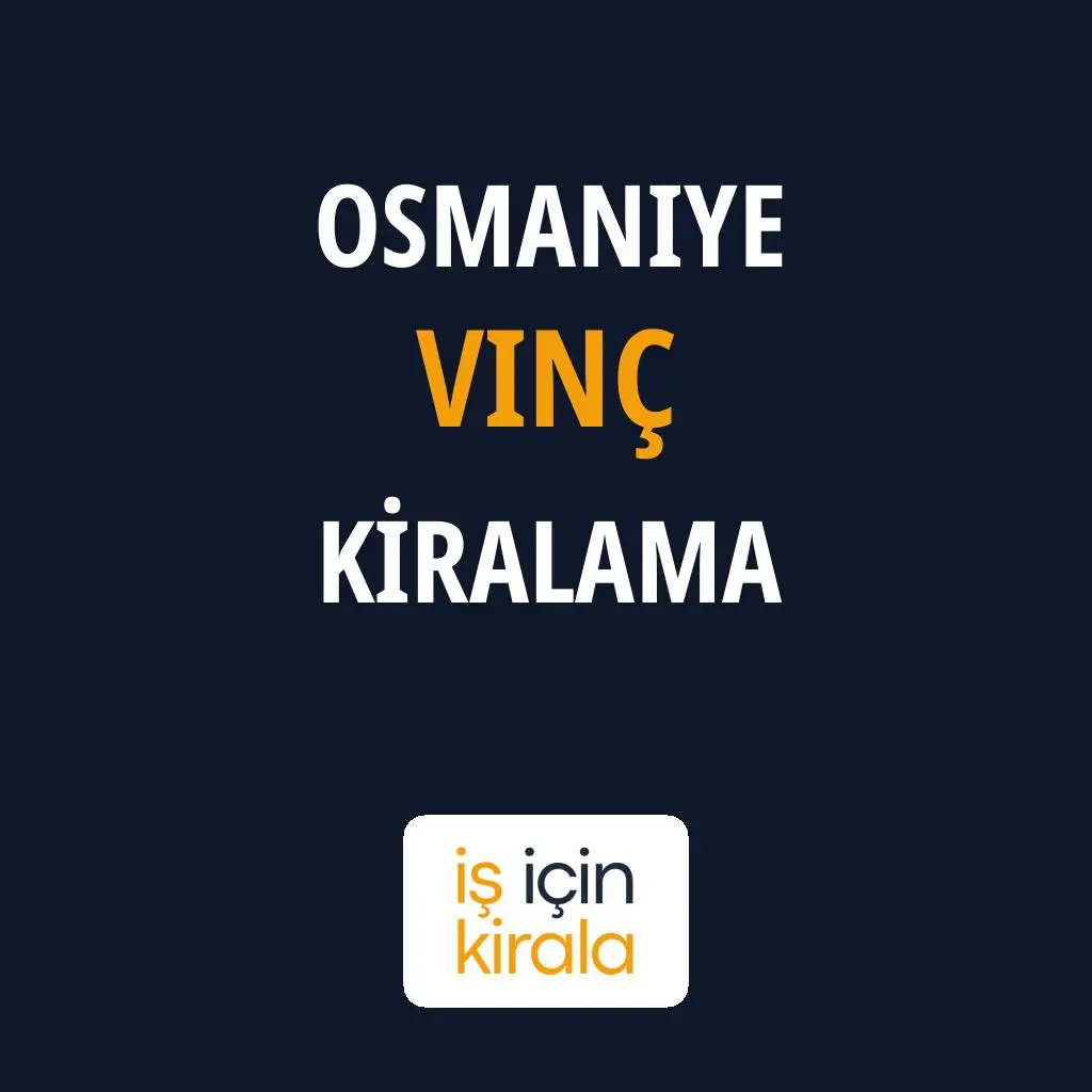 Osmaniye Vinç Kiralama Firmaları