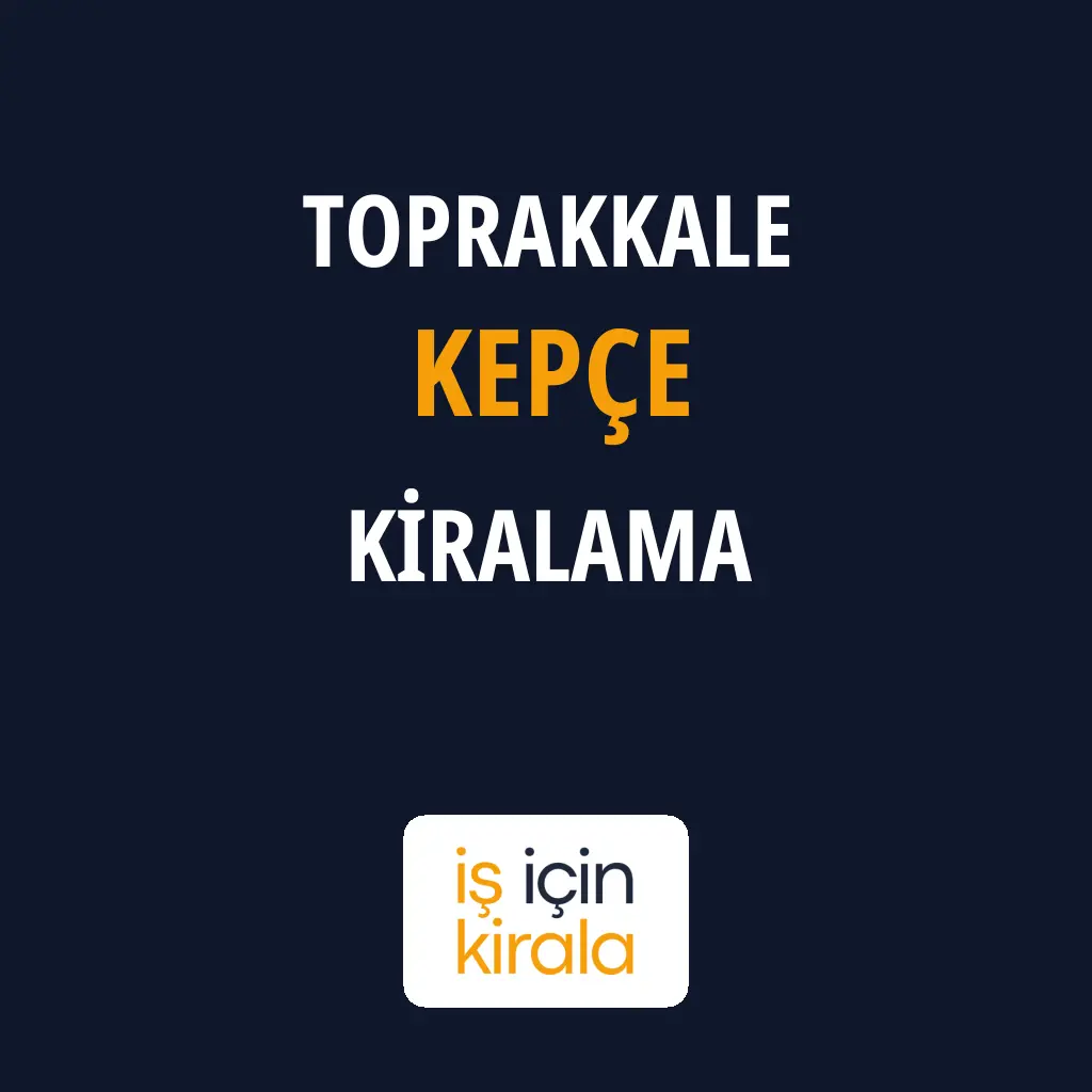 Toprakkale Kepçe Kiralama Firmaları