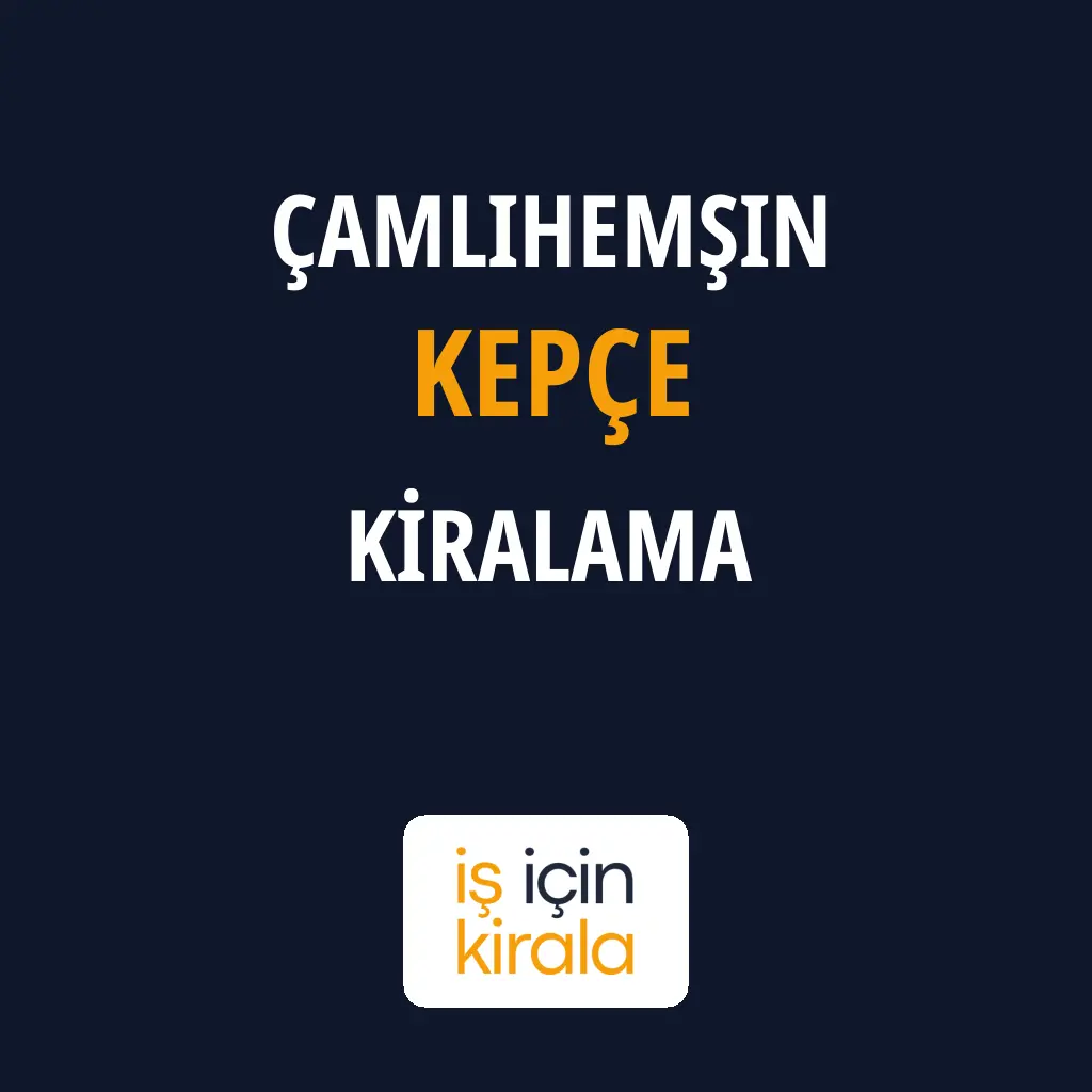 Çamlıhemşin Kepçe Kiralama Firmaları