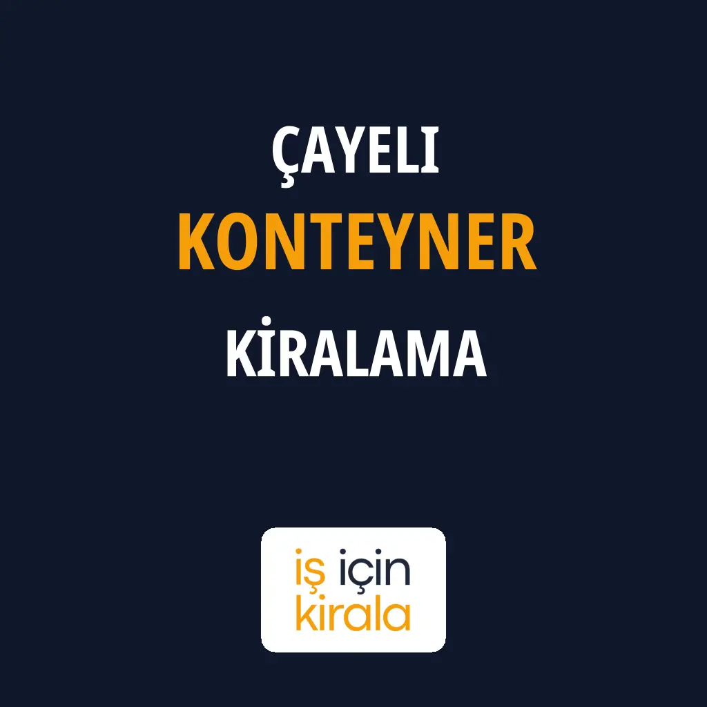 Çayeli Konteyner Kiralama Firmaları