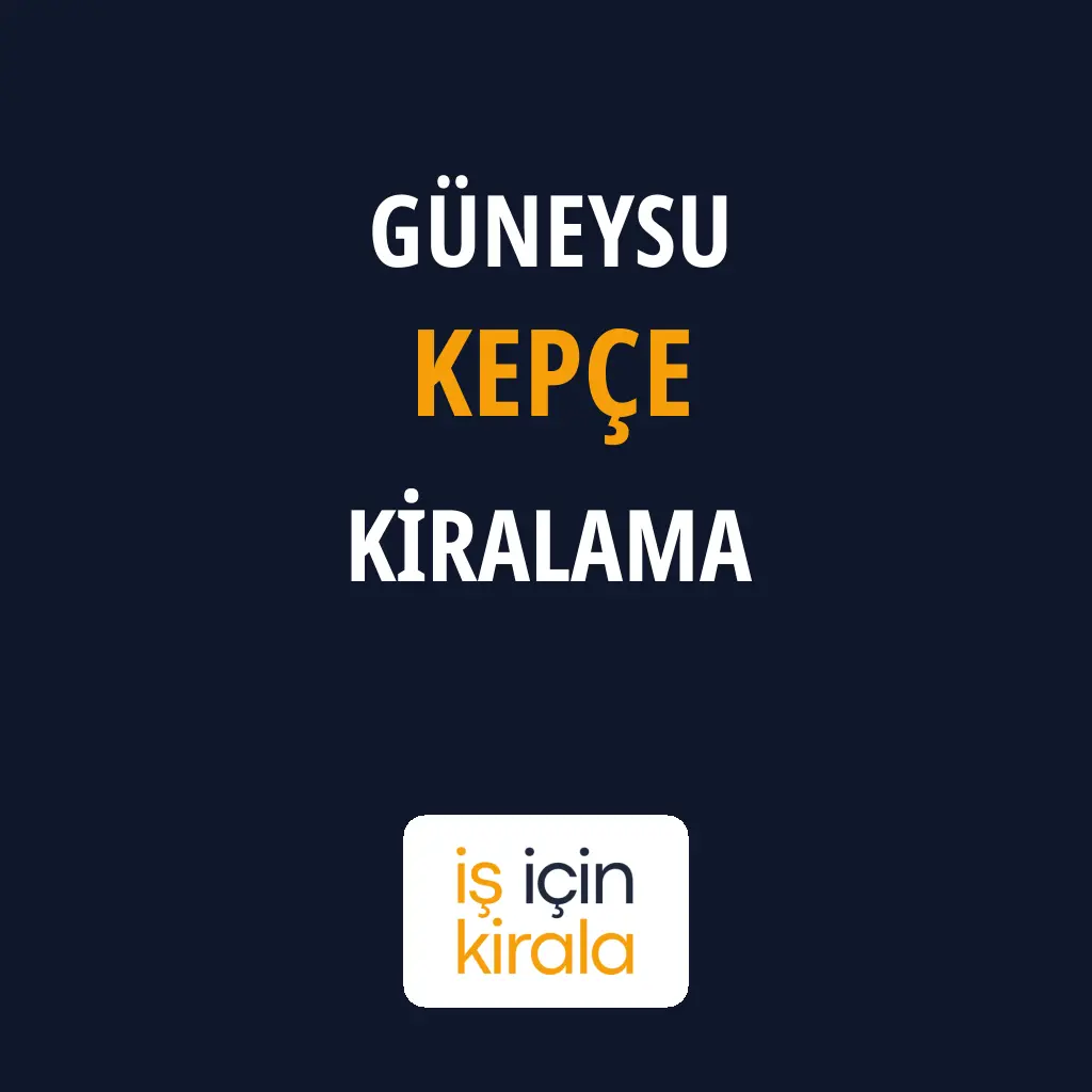 Güneysu Kepçe Kiralama Firmaları