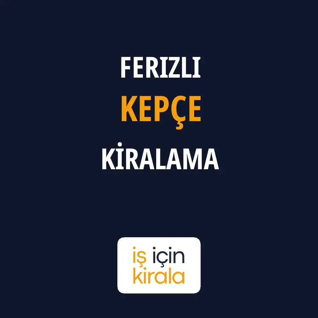 Ferizli Kepçe Kiralama Firmaları