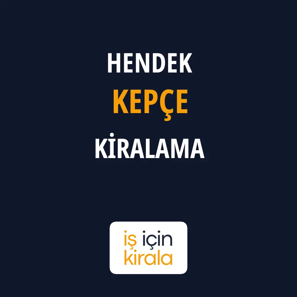 Hendek Kepçe Kiralama Firmaları
