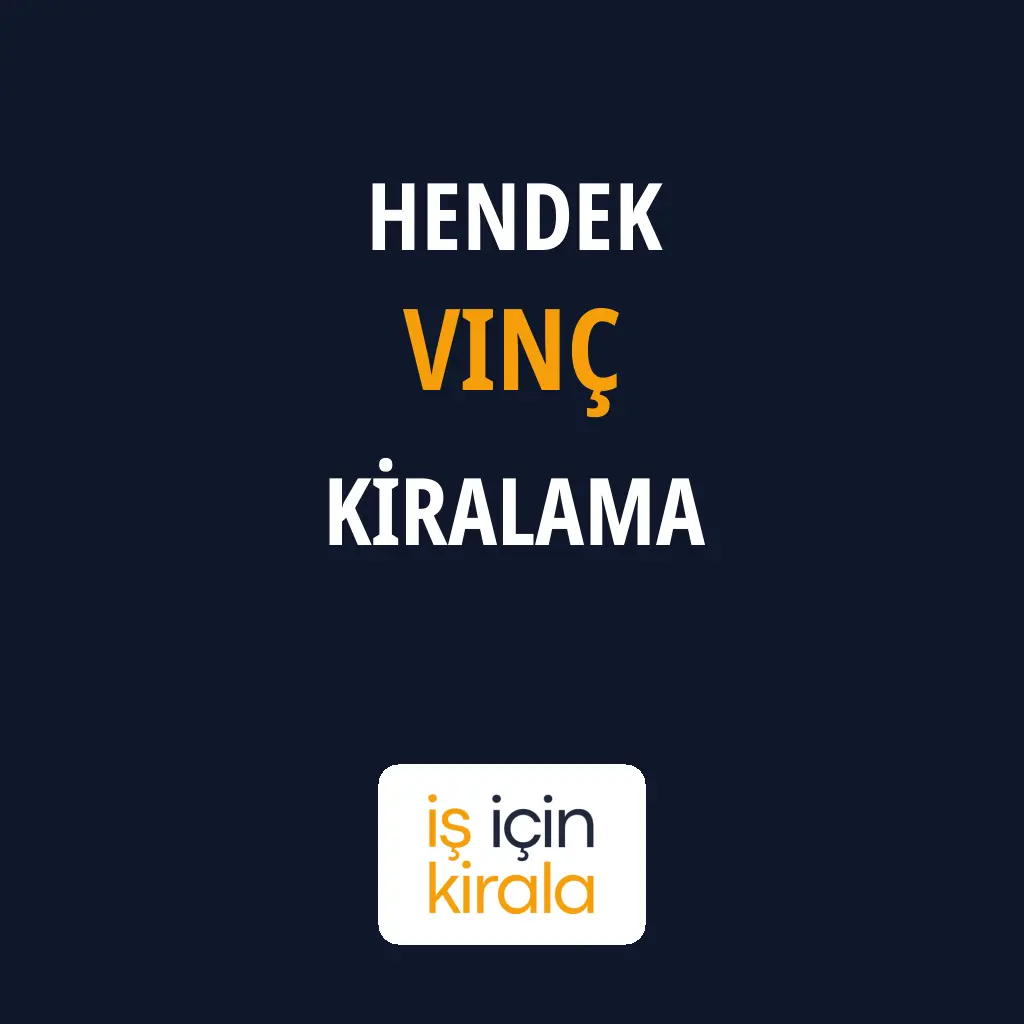 Hendek Vinç Kiralama Firmaları