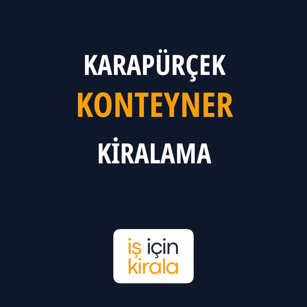 Karapürçek Konteyner Kiralama Firmaları