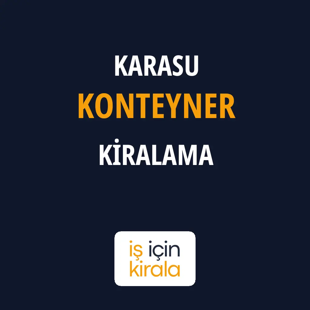 Karasu Konteyner Kiralama Firmaları
