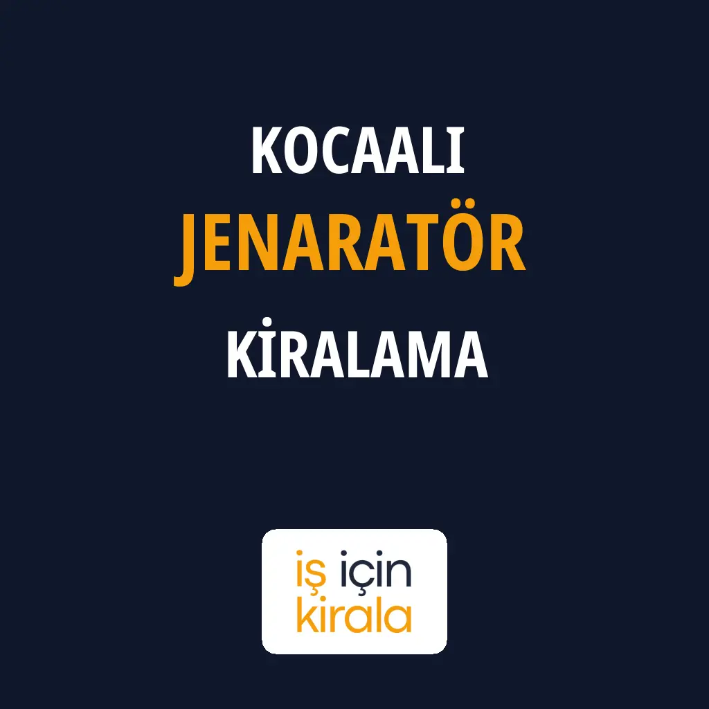 Kocaali Jenaratör Kiralama Firmaları