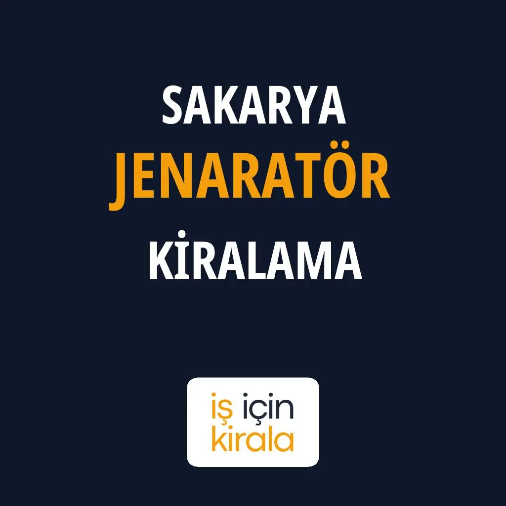 Sakarya Jenaratör Kiralama Firmaları