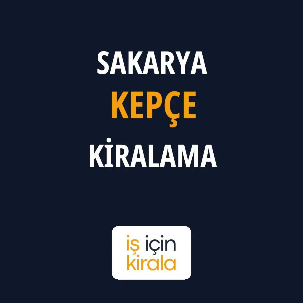 Sakarya Kepçe Kiralama Firmaları