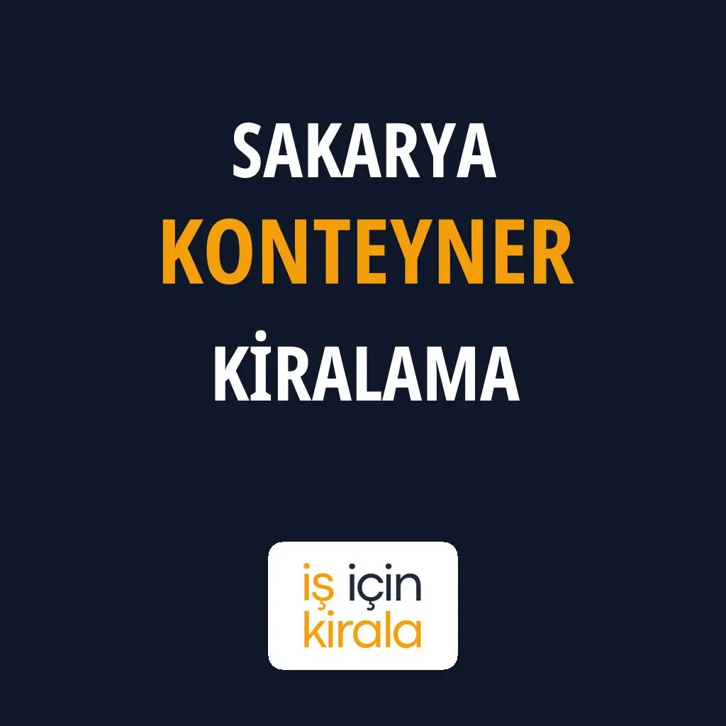 Sakarya Konteyner Kiralama Firmaları