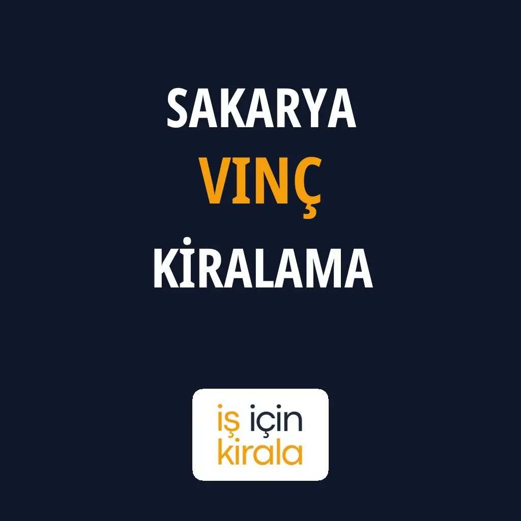 Sakarya Vinç Kiralama Firmaları