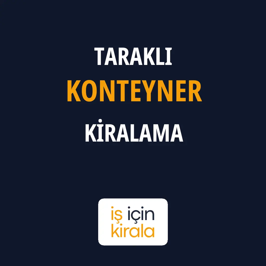 Taraklı Konteyner Kiralama Firmaları