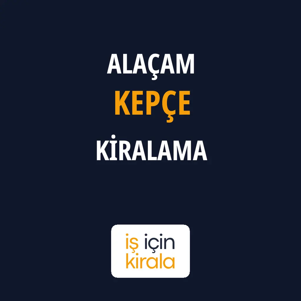Alaçam Kepçe Kiralama Firmaları
