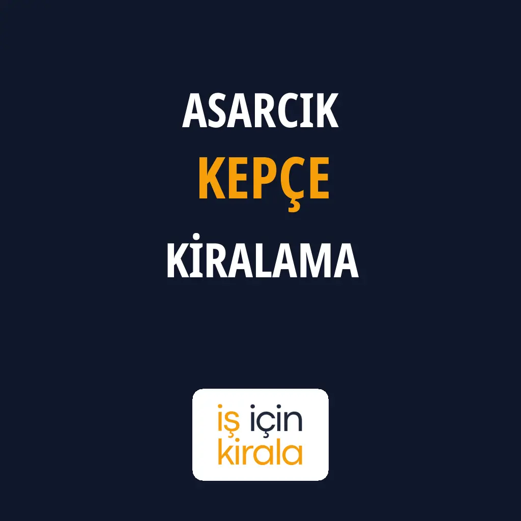 Asarcık Kepçe Kiralama Firmaları
