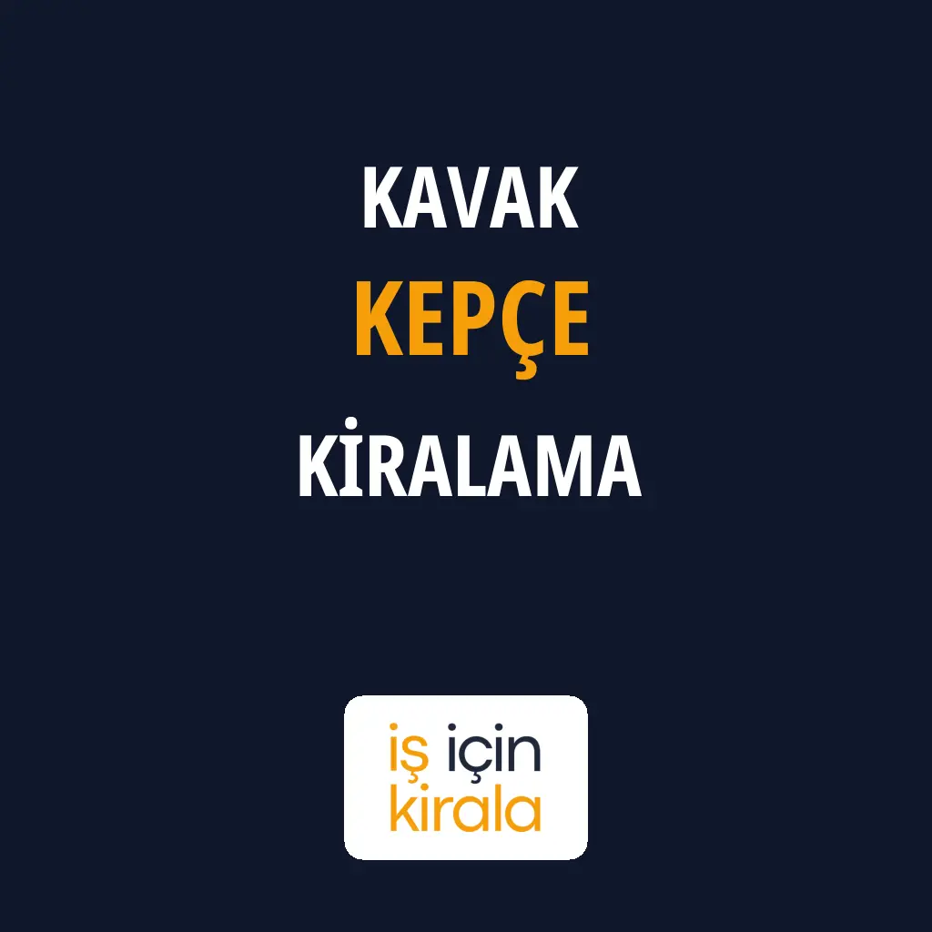 Kavak Kepçe Kiralama Firmaları
