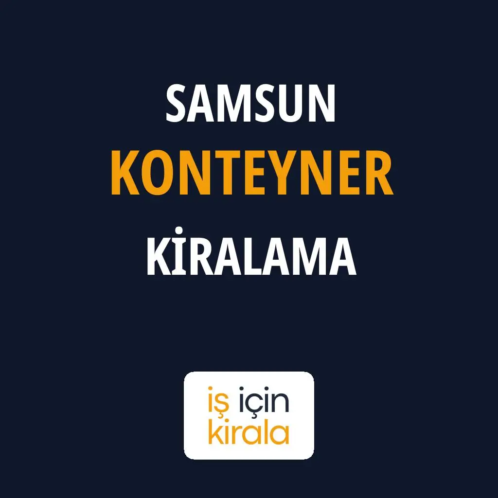 Samsun Konteyner Kiralama Firmaları