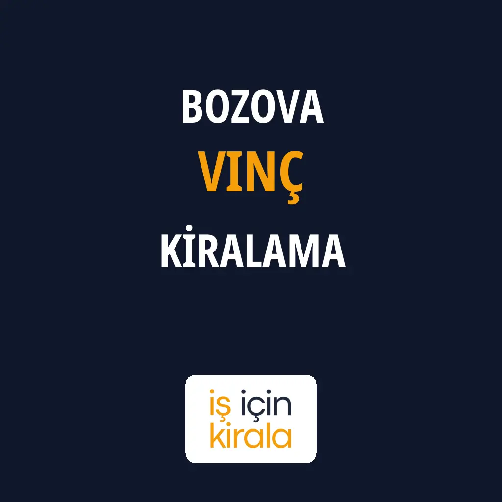 Bozova Vinç Kiralama Firmaları